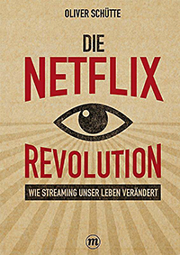 Cover-Bild Die Netflix-Revolution tendenz 2/19