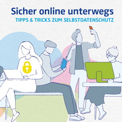 Broschüre der BLM zum Selbstdatenschutz - Tipps & Tricks zum Selbstdatenschutz