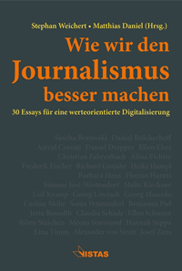 Buchcover von Stephan Weichert und Matthias Daniel zu Wie wir Journalismus besser machen für tendenz 1/21