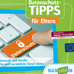 Broschüre Datenschutz-Tipps für Eltern Broschüre Datenschutz-Tipps für Eltern